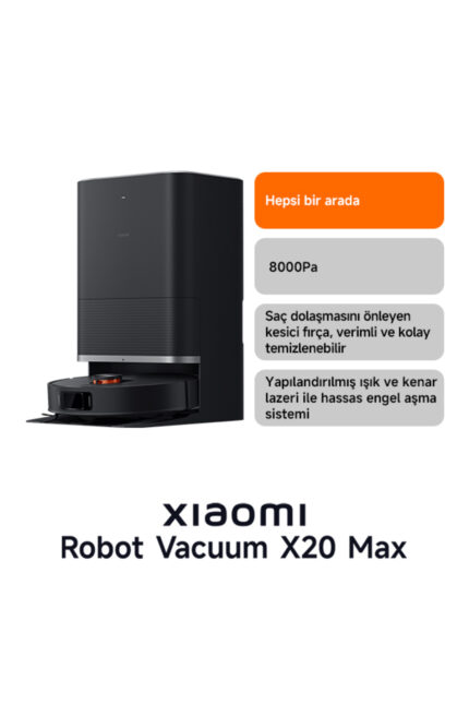 Xiaomi Robot Vacuum X20 Max Akıllı Robot Süpürge ve Mop - 8000Pa Siyah(Xiaomi Türkiye Garantili)